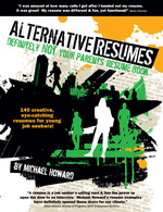 Alternative Resumes: Definitely NOT Your Parents’ Resume Book cover